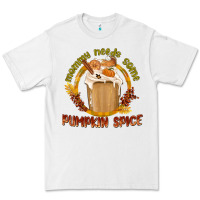 White Mommy Needs Some Pumpkin Spice Premium Tee - texasbilliewilder