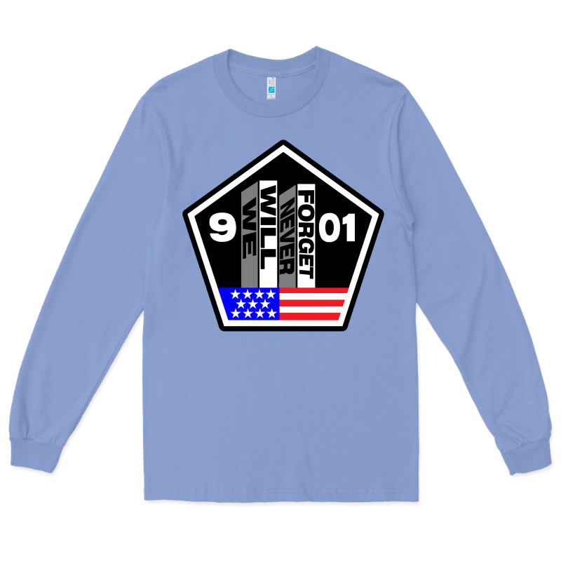 9-11 We Will Never Forget Long Sleeve Tee by longCreatives | Teevron