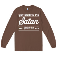 Chestnut Get behind me Satan Matthew 1623 Quote Long Sleeve Tee - longCreatives