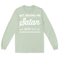 Matcha Get behind me Satan Matthew 1623 Quote Long Sleeve Tee - longCreatives