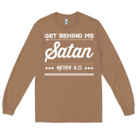 Toasted Coconut Get behind me Satan Matthew 1623 Quote Long Sleeve Tee - longCreatives