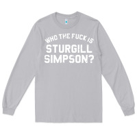 Moon Dust who the fuck is sturgill simpson Long Sleeve Tee - longCreatives