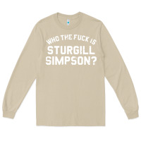 Mushroom who the fuck is sturgill simpson Long Sleeve Tee - longCreatives