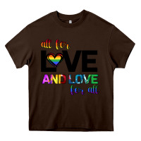 Chocolate Brown All For Love And Love For All Heavy Core Tee - Bettercallsaul