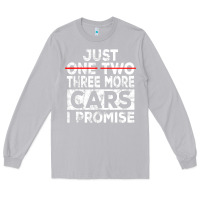 Moon Dust Just One More Car I Promise Mechanic Gift Car Lover Garage Long Sleeve Tee - longCreatives