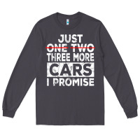 Smoke Just One More Car I Promise Mechanic Gift Car Lover Garage Long Sleeve Tee - longCreatives