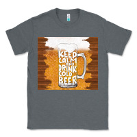Charcoal Heather keep calm and drink cold beer Classic Tee - TumblerDesignByShophia