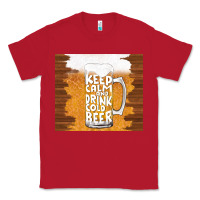 Red keep calm and drink cold beer Classic Tee - TumblerDesignByShophia