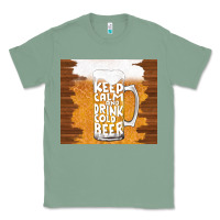 Sage keep calm and drink cold beer Classic Tee - TumblerDesignByShophia