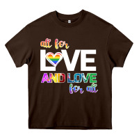 Chocolate Brown All For Love And Love For All Heavy Core Tee - Bettercallsaul