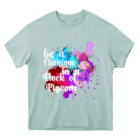Arona Be a Flamingo in a Flock of Pigeons Heavy Core Tee - Bettercallsaul