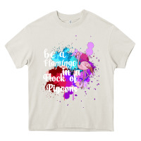 Cream Be a Flamingo in a Flock of Pigeons Heavy Core Tee - Bettercallsaul