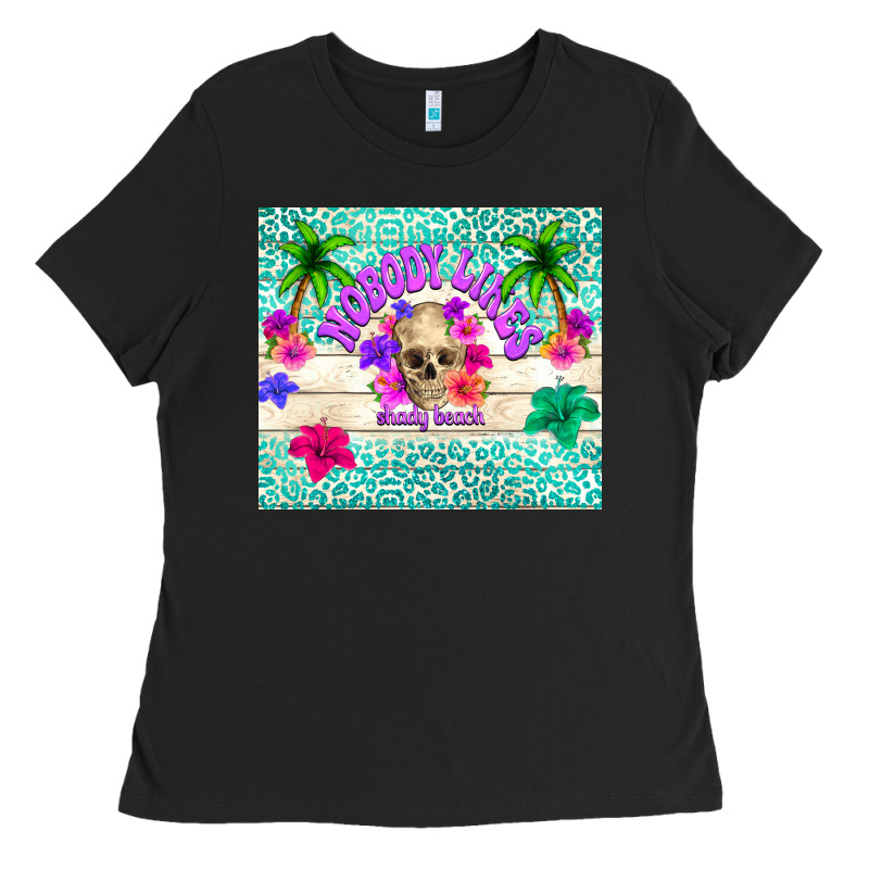 Nobody Likes Shady Beach Ladies Tee by TumblerDesignByShophia | Teevron