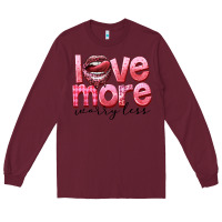 Burgundy Love more worry less Long Sleeve Tee - FaDigitalArtStudio