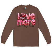 Chestnut Love more worry less Long Sleeve Tee - FaDigitalArtStudio