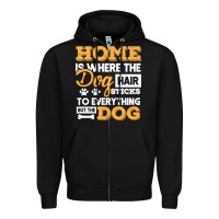 Black dog t  shirt home is where the dog hair stick funny  gift t  shirt Zipper Hoodie - longCreatives