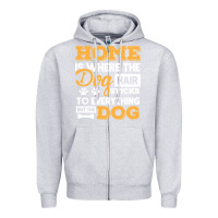 Heather Grey dog t  shirt home is where the dog hair stick funny  gift t  shirt Zipper Hoodie - longCreatives