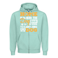 Seafoam dog t  shirt home is where the dog hair stick funny  gift t  shirt Zipper Hoodie - longCreatives