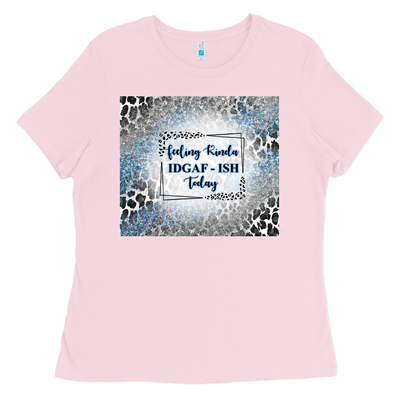 Feeling Kinda Idgaf Ish Today With Leopard And Gli Ladies Tee by TumblerDesignByShophia | Teevron