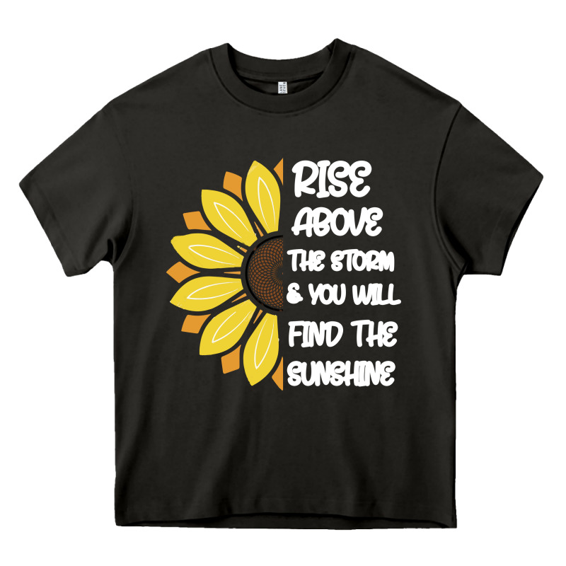Rise Above The Storm You Will F And The Sunshine Heavy Core Tee by Bettercallsaul | Teevron
