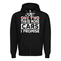 Black Just One More Car I Promise Mechanic Gift Car Lover Garage Zipper Hoodie - longCreatives