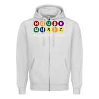 Dove Grey House Music All Night Long Ravers Zipper Hoodie - longCreatives
