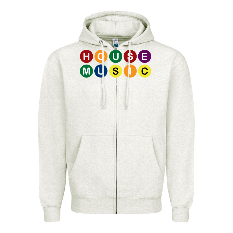 House Music All Night Long Ravers Zipper Hoodie by longCreatives | Teevron