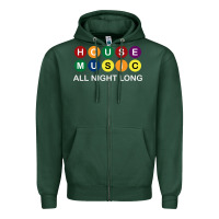Sports Green House Music All Night Long Ravers Zipper Hoodie - longCreatives