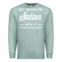 Seafoam Get behind me Satan Matthew 1623 Quote Premium Sweatshirt - longCreatives