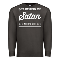 Smoke Get behind me Satan Matthew 1623 Quote Premium Sweatshirt - longCreatives