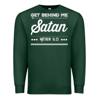 Sports Green Get behind me Satan Matthew 1623 Quote Premium Sweatshirt - longCreatives