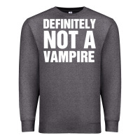 Definitely Not A Vampire Merch Premium Sweatshirt | Teevron