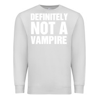 Dove Grey Definitely Not A Vampire merch Premium Sweatshirt - longCreatives