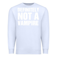 White Definitely Not A Vampire merch Premium Sweatshirt - longCreatives