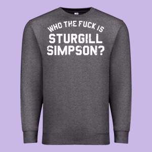 Who The Fuck Is Sturgill Simpson Premium Sweatshirt Designed By Longcreatives