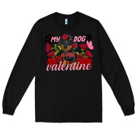 Black My dog is my Valentine's Day Long Sleeve Tee - FaDigitalArtStudio