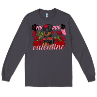 Smoke My dog is my Valentine's Day Long Sleeve Tee - FaDigitalArtStudio