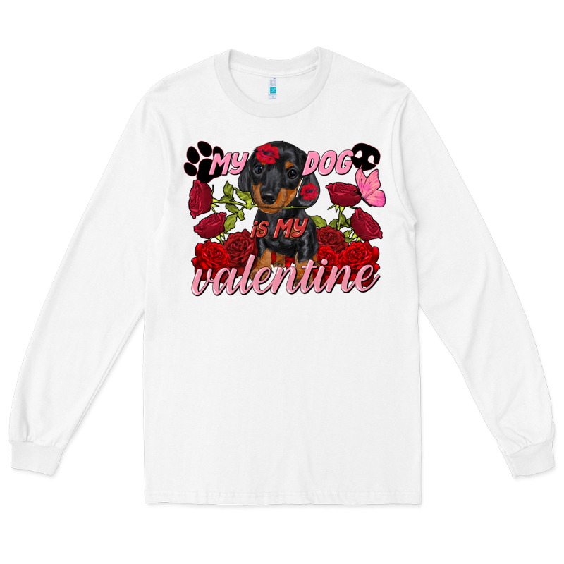My Dog Is My Valentine's Day Long Sleeve Tee by FaDigitalArtStudio | Teevron