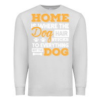 Dove Grey dog t  shirt home is where the dog hair stick funny  gift t  shirt Premium Sweatshirt - longCreatives
