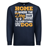 Navy dog t  shirt home is where the dog hair stick funny  gift t  shirt Premium Sweatshirt - longCreatives