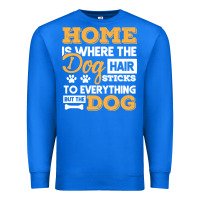 True Royal dog t  shirt home is where the dog hair stick funny  gift t  shirt Premium Sweatshirt - longCreatives