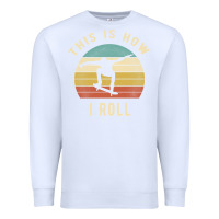 White Skater - This Is How I Roll Retro Skateboard Gift Premium Sweatshirt - longCreatives