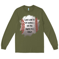 Army Green I Just Want To Eat Nachos and Tell The Umpire He's Blind Long Sleeve Tee - Jasminsmagicworld