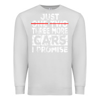 Dove Grey Just One More Car I Promise Mechanic Gift Car Lover Garage Premium Sweatshirt - longCreatives