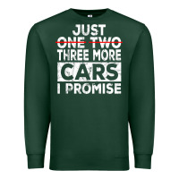 Sports Green Just One More Car I Promise Mechanic Gift Car Lover Garage Premium Sweatshirt - longCreatives