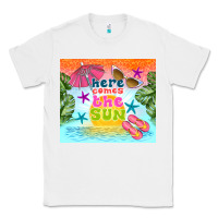 White here comes the sun Classic Tee - TumblerDesignByShophia