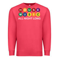 Cardinal House Music All Night Long Ravers Premium Sweatshirt - longCreatives