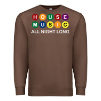 Chestnut House Music All Night Long Ravers Premium Sweatshirt - longCreatives