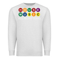 Oatmeal Heather House Music All Night Long Ravers Premium Sweatshirt - longCreatives