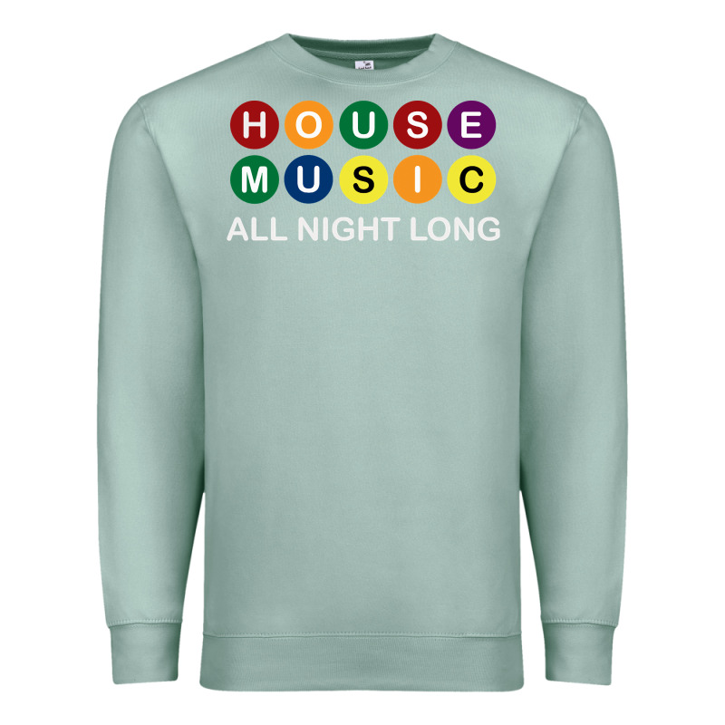 House Music All Night Long Ravers Premium Sweatshirt by longCreatives | Teevron